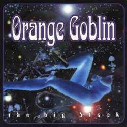 Orange Goblin : The Big Black